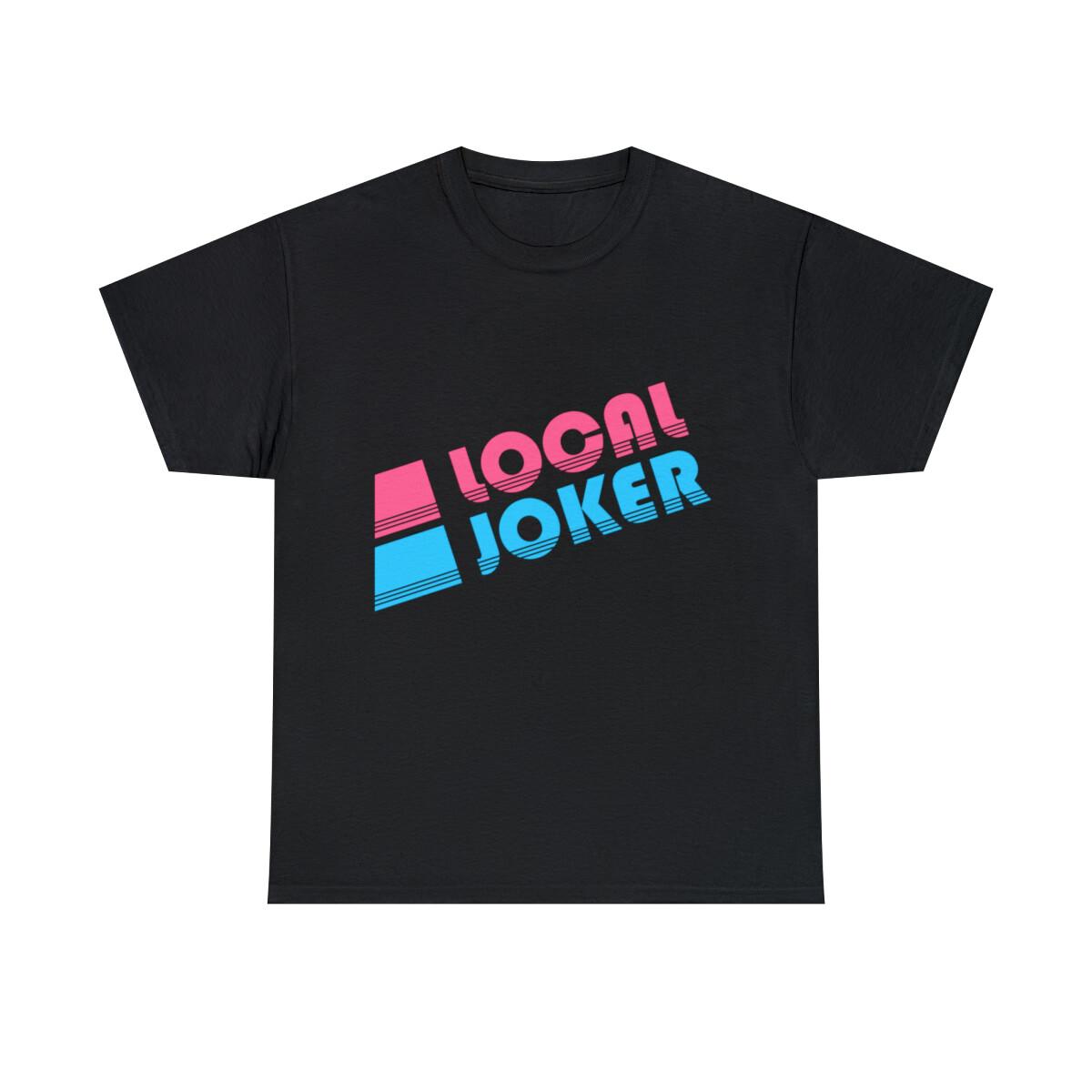 Local Joker Jokester Graphic Tee Shirt, S-5XL XXL
