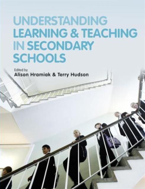 The Understanding Learning and Teaching In Secondary Schools Book