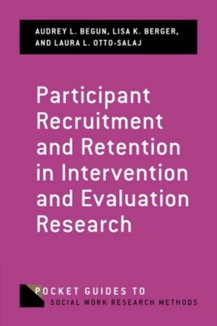 The Participant Recruitment and Retention In Intervention and Evaluation Research Book