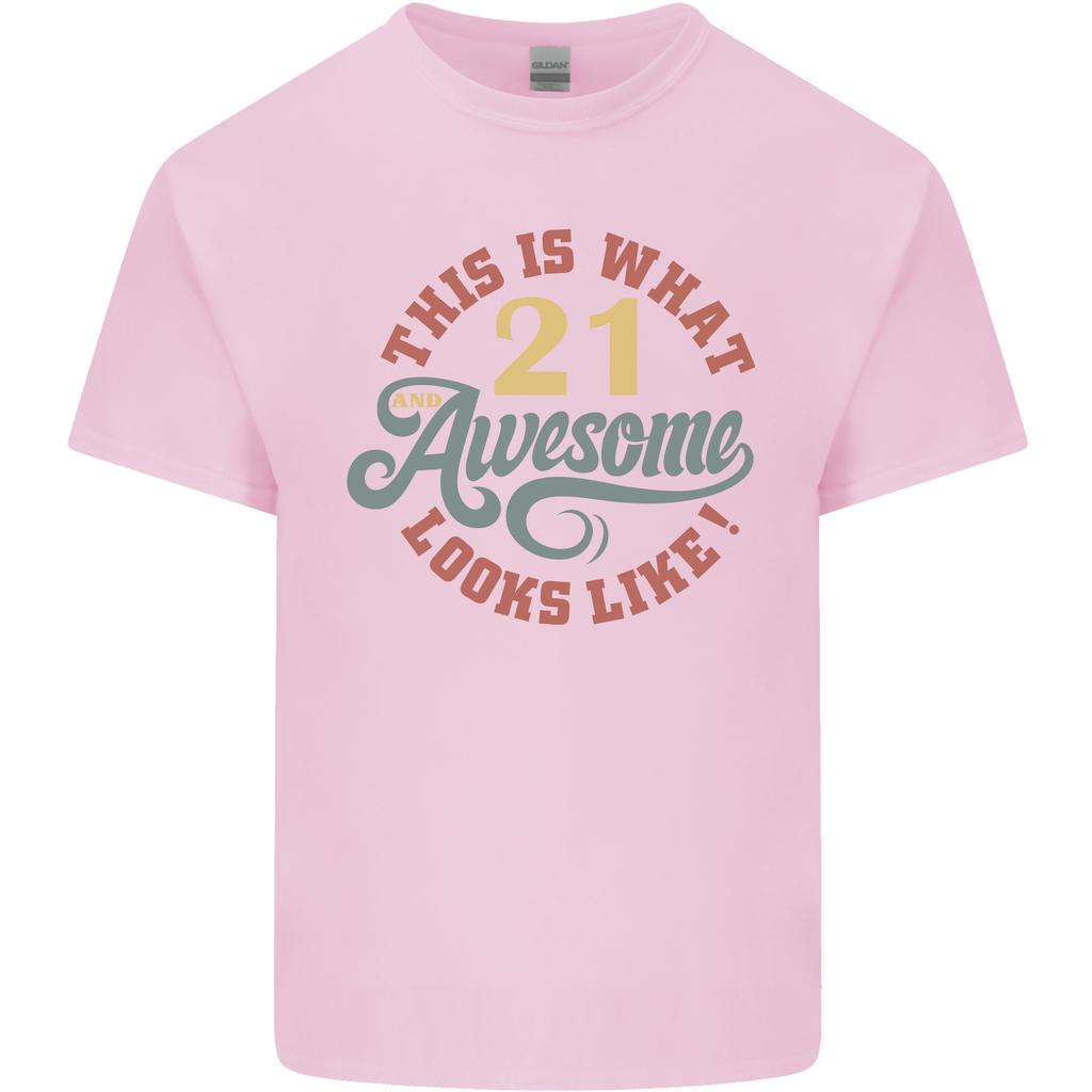 21st Birthday 21 Year Old Awesome Looks Like Unisexs Light Cotton TShirt