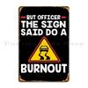 But Officer The Sign Metal Plaque Poster Mural Cinema Personalized Create Pub Mural Tin Sign Poster