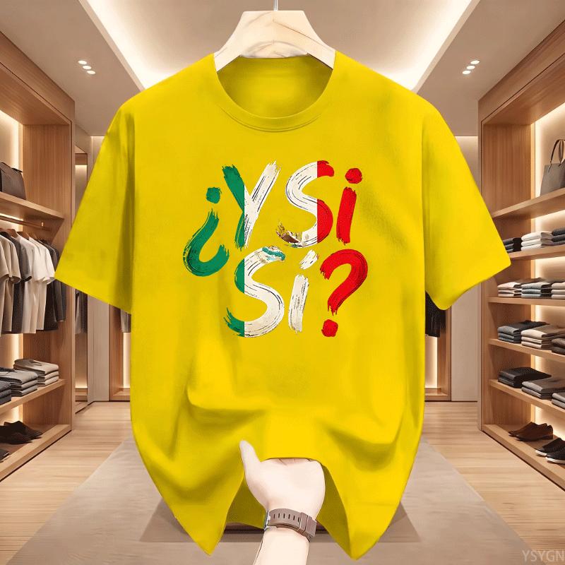 Unisexs Tshirts Y Si Si Spanish Quote Optimistic Vintage Cotton Tees Short Sleeve Mexico Flag T Shirt Round Neck Clothes Tops