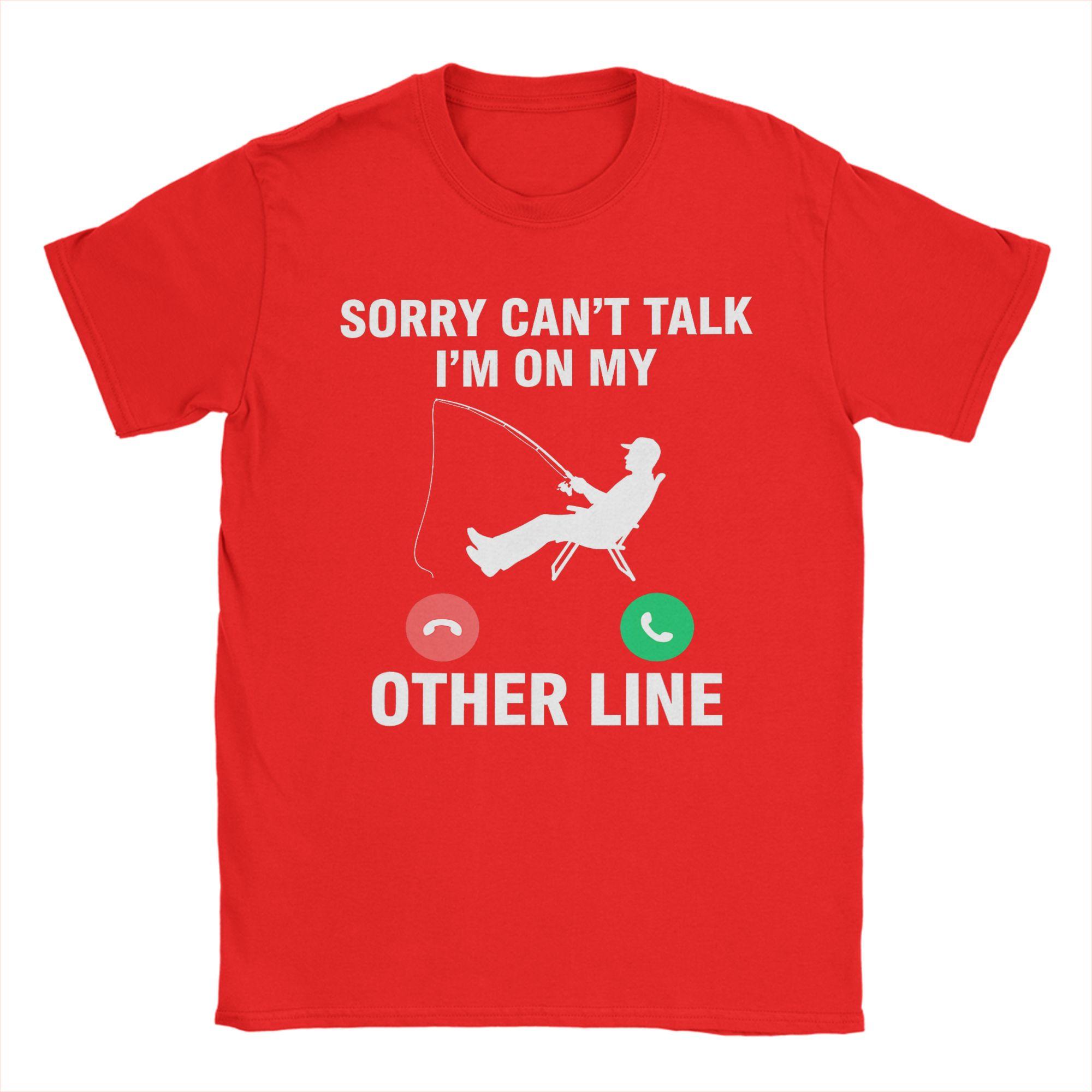 

Vintage Sorry I Missed Your Call I Was On My Other Line Fishing TShirts Unisex Crew Neck 100 Cotton T Shirts Tee Shirt Clothes S