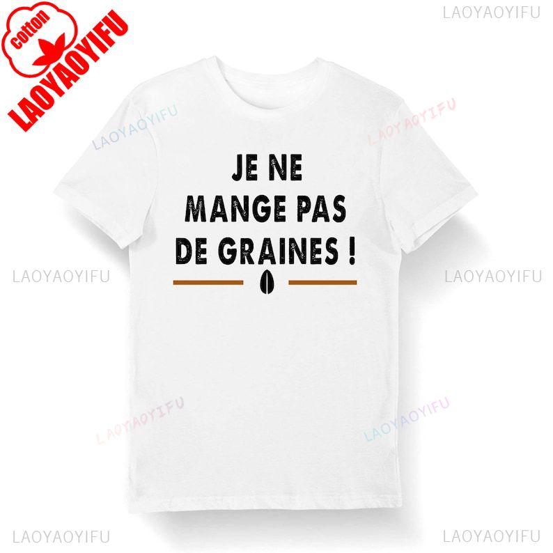 Je ne mange pas de graines| Citation Référence Kaamelott T-shirt Bio Homme Femme Enfant et Body Bébé Humour Série TV Respirant Camisetas