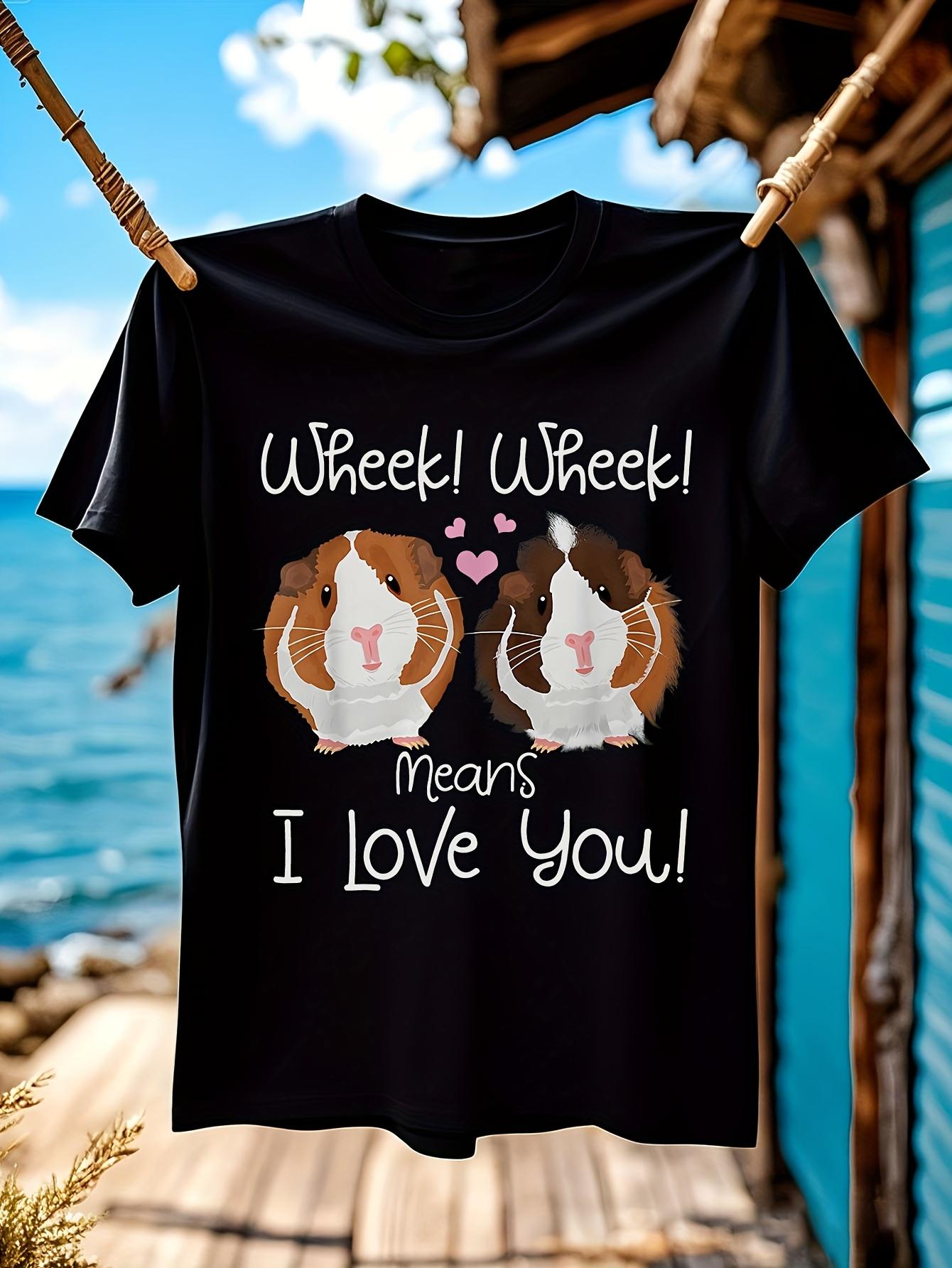 Wheek I Love You Guinea Pig Tshirt Cute Wheek! Week! Pet ... S