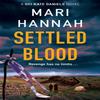 Settled Blood by Mari Hannah Paperback Book 9781529091694
