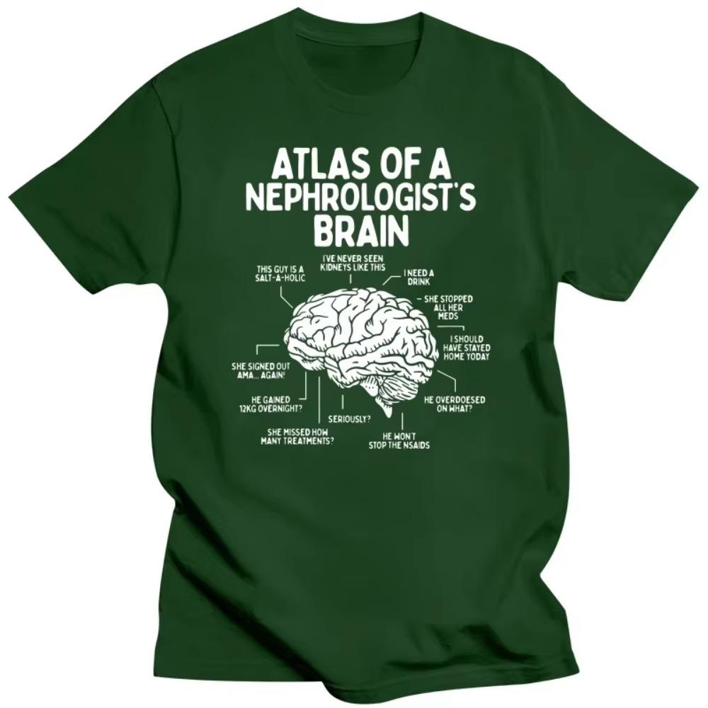 Funny Dialysis Technician Nurse Atlas of a Nephrologist Brain T Shirts Streetwear Short Sleeve Birthday Gifts Summer T-shirt