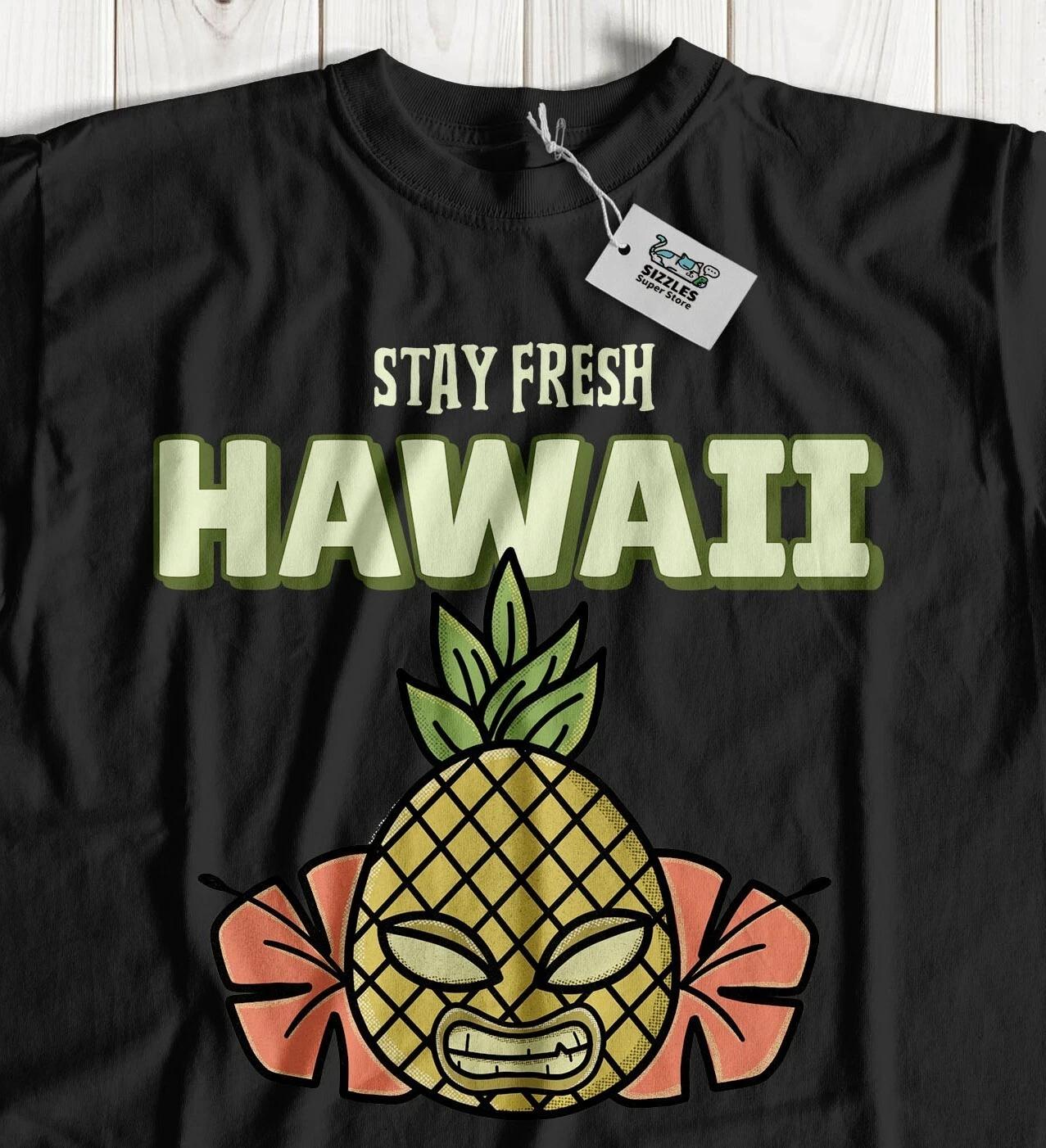 

Stay Fresh Hawaii! Unisex Hawaiian Pineapple T-Shirt Hawaiian Holiday Tikki Gift L