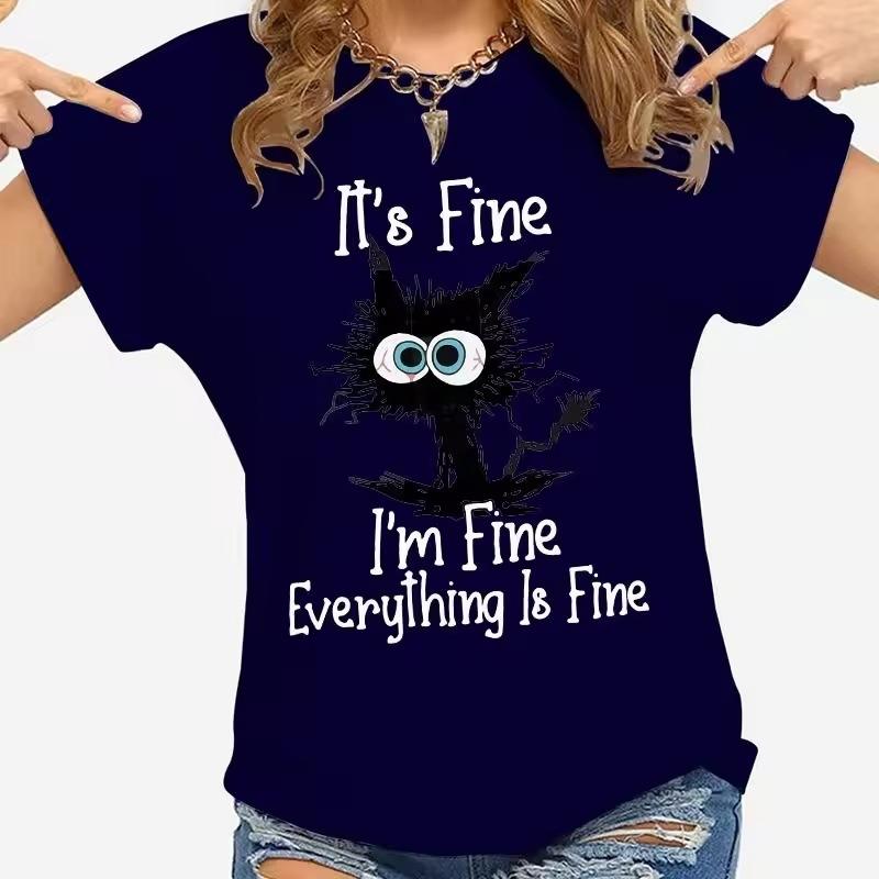 Summer Casual Loose and Personalized T-shirts 3D Cat Is Fine Everything Is Fine Printed Women's T-shirts