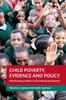 The Child Poverty, Evidence and Policy : Mainstreaming Children In International Development Book