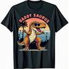 DADDYSAURUS Fashion Glasses TRex Dinosaur Funny Dad Gift TShirt 100 Cotton ONeck Short Sleeve Summer Casual Mens Tshirt