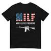 Milf Unisex I Love Firearms Gun Rights Ar15 Patriotic Usa Flag TShirt