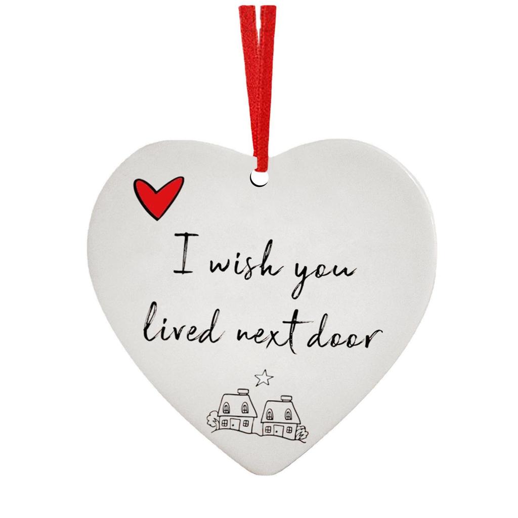 Heart Hanging Ornament Acrylic I   You Lived Next Door Christmas Tree Decorations for Valentine s Day Anniversary New