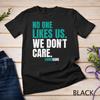 No One Likes Us We Don't Care Vintage Philly Bird Gang Funny Unisex T-shirt