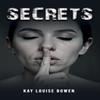 Secrets by Kay Louise Bowen Hardback Book 9781037109201
