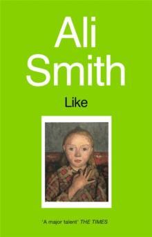 Like by Ali Smith Paperback Book 9781860493171