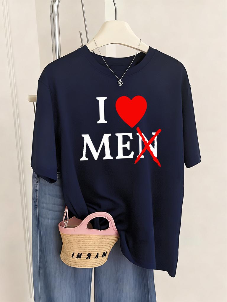 I Don'T Like Men Printed T-Shirts Women Casual O-Neck Short Sleeve Tops Comfortable Loose T Shirts Summer Soft Womans Clothing