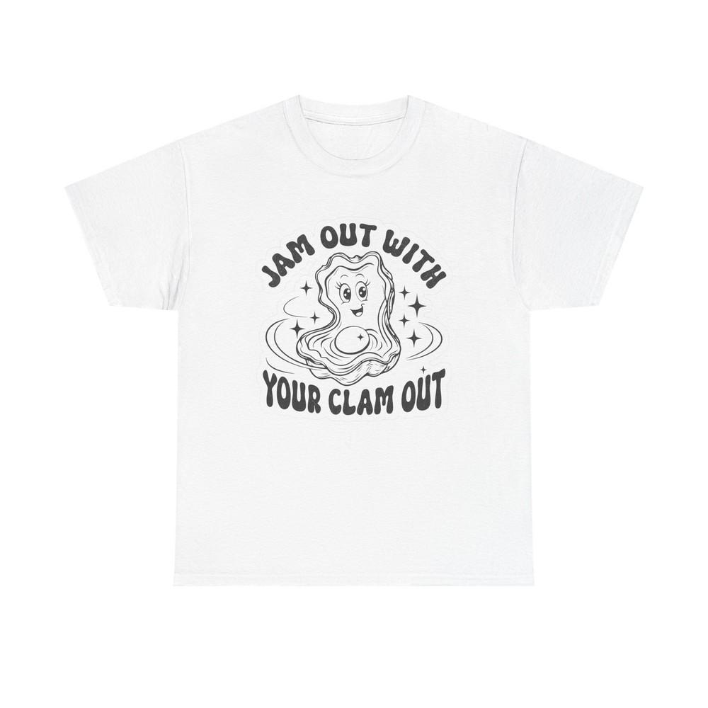 Jam Out With Your Clam Out Graphic T Shirt Unisex Heavy Cotton Tee Gift Vintage