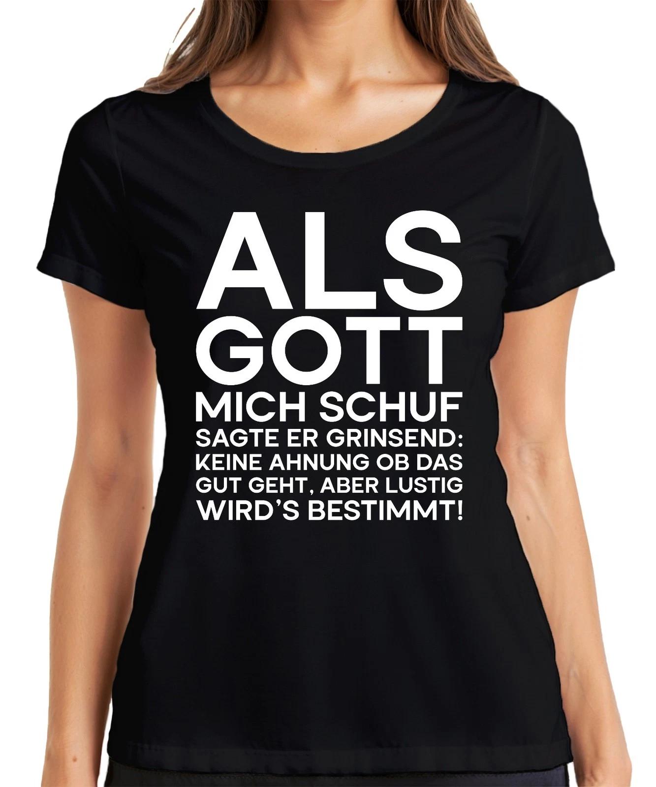 Als Gott mich schuf sagte er grinsend lustig Sarkasmus Geschenk Damen T-Shirt L