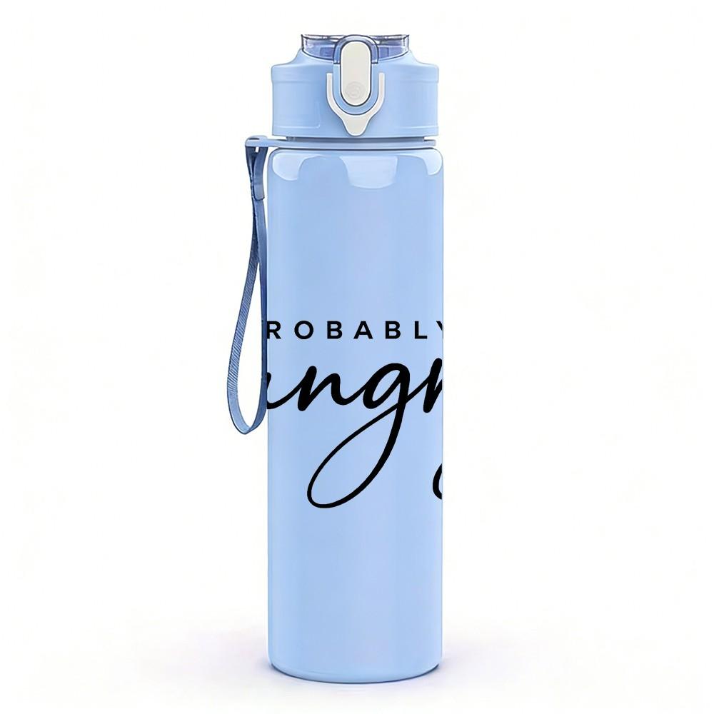 1PC Probably Hangry Script Letter 750ml Color Plastic Sports Water Bottle Leakproof Flip Straw Lid Suitable for Sports Office Home Use