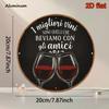 D Flat D Flat A VintageStyle Round Aluminum Sign In Italian Measuring Xinch Featuring The Phrase The Best Wine Is