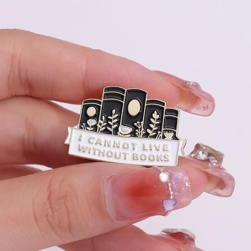 Book Lover Enamel Pins Custom I CANNOT LIVE WITHOUT BOOKS Brooches Lapel Badges Funny Jewelry Gift for Kids Friends