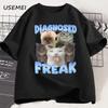 Diagnosed Freak Funny Cat Meme Tshirt Unisex Unisex Silly Cat Memes T Shirt Unisex Casual Round Neck Cotton Cat Tee Streetwear Tees