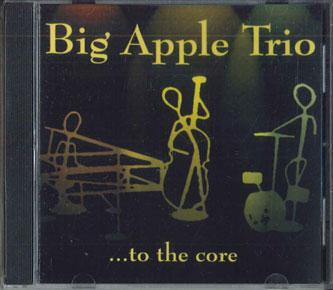 

CD BIG APPLE TRIO - To The Core BAT01 TARPON MUSIC Japan Pop Used