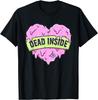Dead Inside Melting Heart Graphic Tee Soft Cotton Casual Round Neck T-Shirt