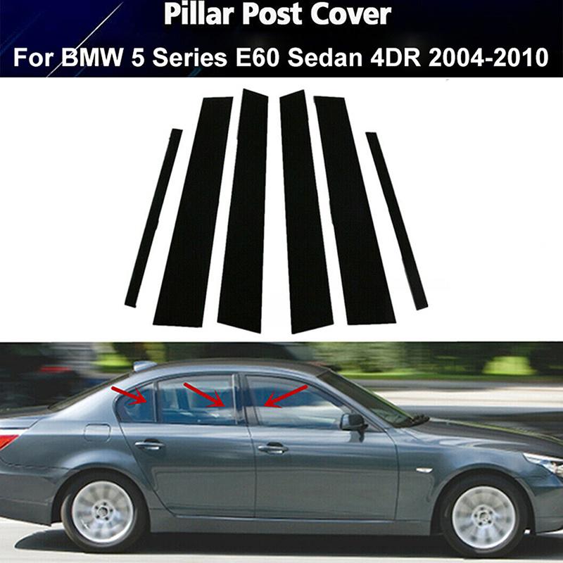 Glossy Black Window Door Column B C Pillar Post Cover Trim for BMW 5 Series E60 Sedan 4DR 2003-2010 Decoration Stickers Styling