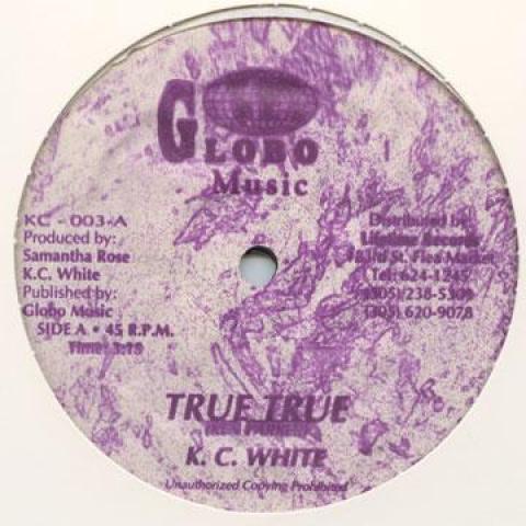 

12inch Record K.C. WHITE - True True KC003 Globo Music 1990 US Reggae, Ska & Dub