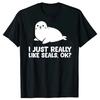 I Just Really Like Seals Okay Cute Seal Graphic Cotton TShirt Round Neck Short Sleeve Tops for Unisex Women