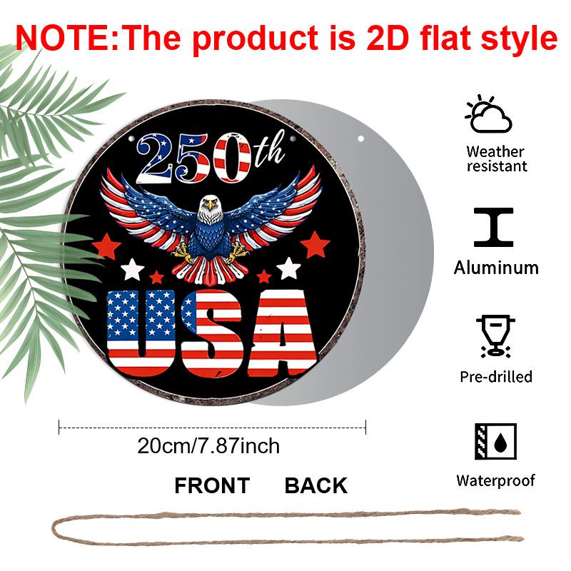 2D Flat, 1pc Round Aluminum Hanging Sign, 250th USA Patriotic Bald Eagle Design, Vintage American Flag Metal Sign, Perfect for Front Door, Porch