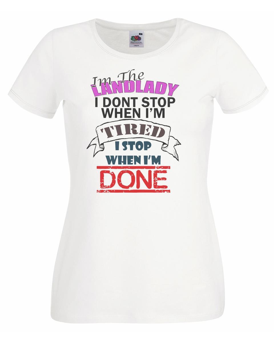 Ladies White Im The Landlady I Stop When Im Done Quote TShirt 2XL