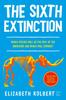 Kniha The Sixth Extinction (young Readers Adaptation) : An Unnatural History
