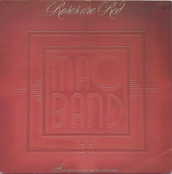

7inch Record MAC BAND, THE MCCAMPBELL BROTHERS - Roses Are Red MCA1264 MCA Records 1988 UK Soul/Funk Used