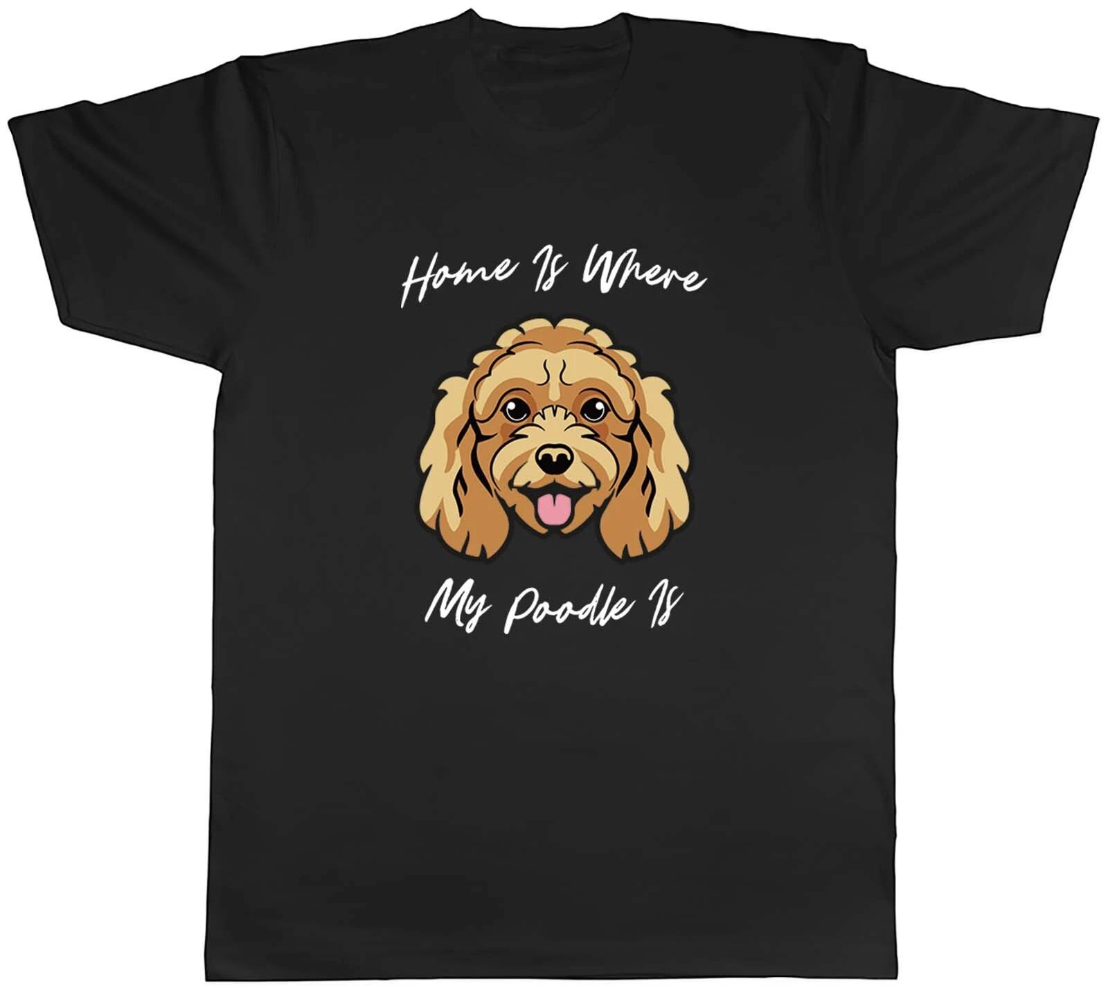 Dog Lover Mens T-Shirt Home is where my Poodle is Tee Gift L
