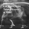 Lilliputin Tales from a War by David Short Hardback Book 9781803093017