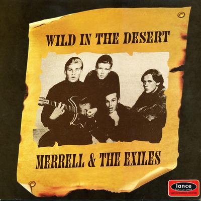 Disque Vinyle MERRELL & THE EXILES - Wild In The Desert L4001 LANCE RECORDS 2000 Allemagne Rock Occasion