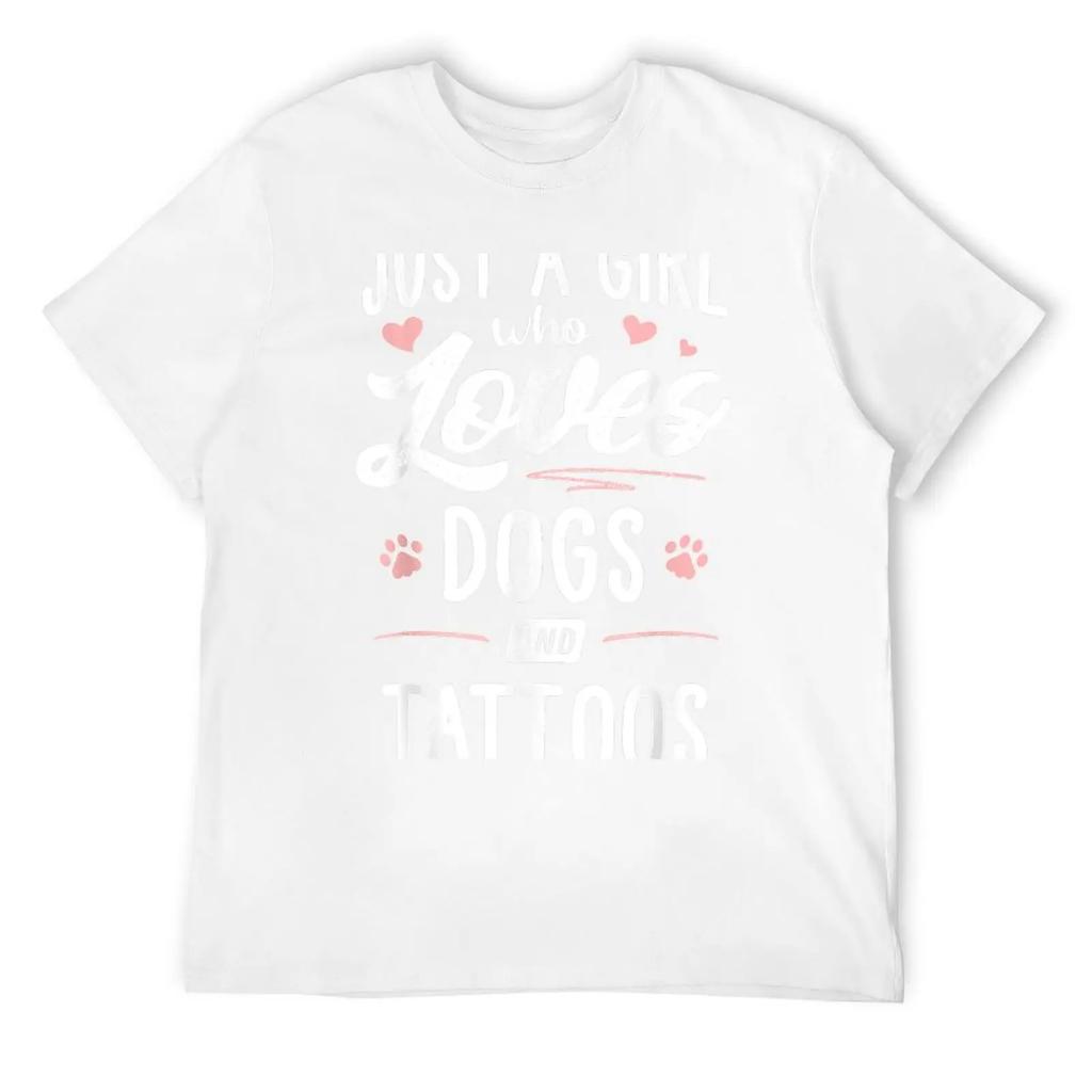 Just A Girl Who Loves Dogs And Tattoos Gift Dog Lover T-Shirt Summer Top Shirts Graphic Tees Tees Vintage Graphic Tee Men Tshirt