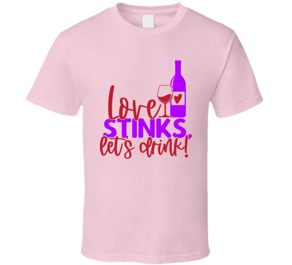 Love Stinks Lets Drink Tee Funny Tshirt Anti-valentine s Day Unisex T-Shirt S