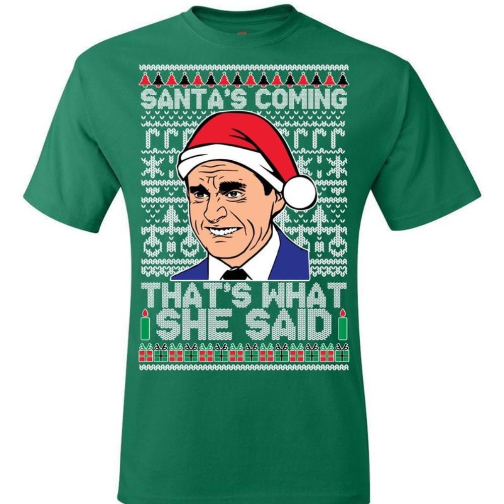 The Office Santas Coming Thats What She Said Tee Shirt Ugly Christmas TShirt Woman Man Tv Show Cotton Shortsleev