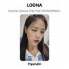 LOONA Summer Special [Flip That] WONDERWALL Official Photocard