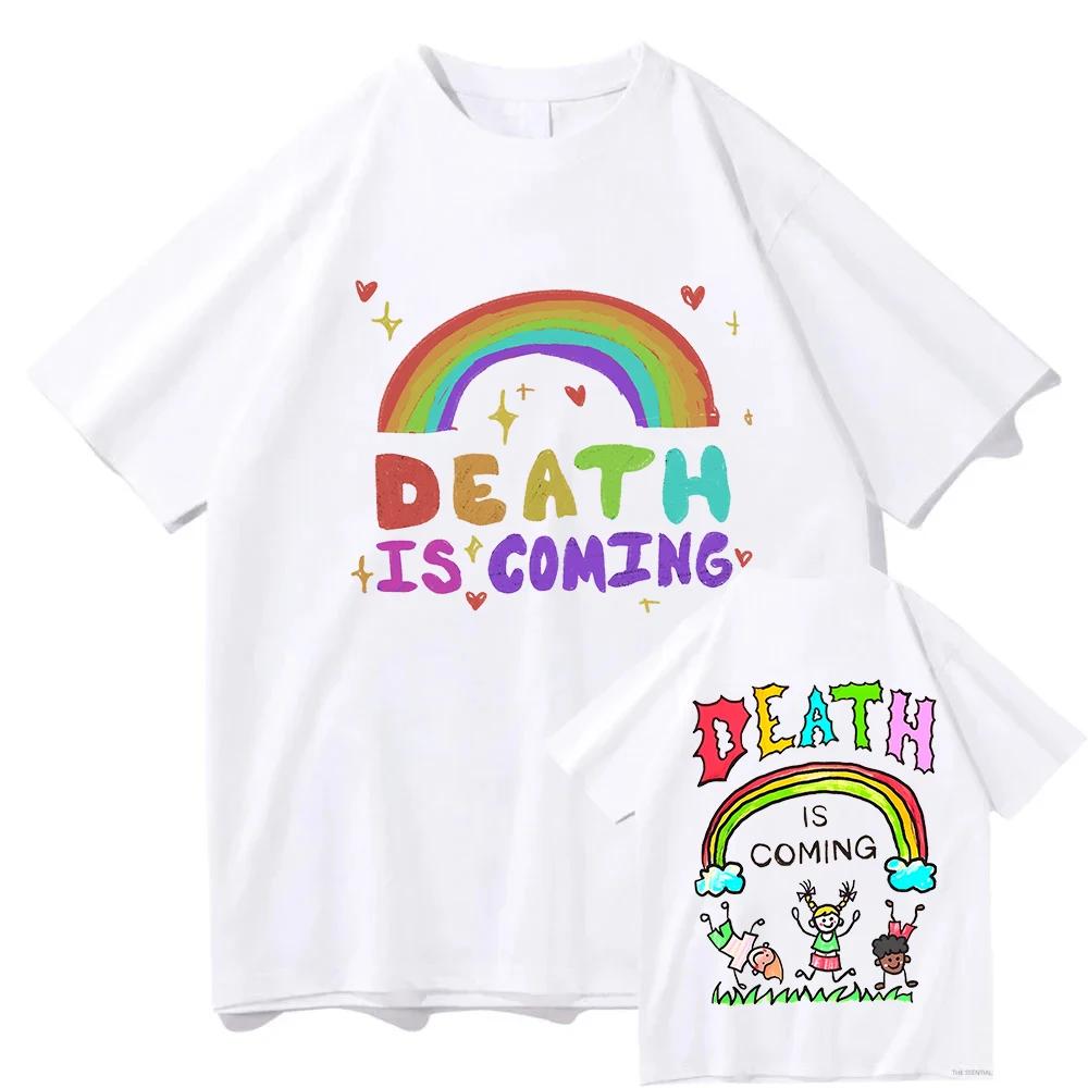 

Death Is Coming T Shirt 2026 Fashion MenWomen Harajuku Graphic TShirt Unisex High Quality Aesthetic Vintage Cotton Tees Shirts 4XL
