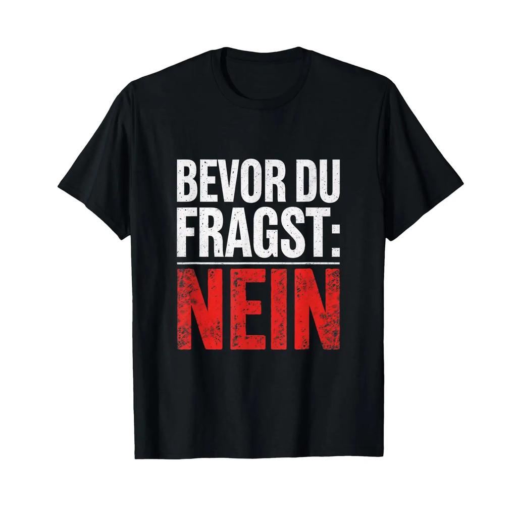 Before You Ask No T Shirt Vintage Casual Streetwear Fashion Stylish Slightly Designer Clothes Breathable Soft