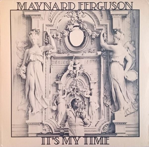 

LP Record MAYNARD FERGUSON - It s My Time AL36766 Columbia 1980 US Jazz Used