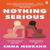 Nothing Serious by Emma Medrano Paperback Book 9781405953481