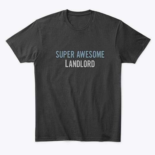 

Super Landlord Premium T-Shirt Made in the USA Size S to 5XL S