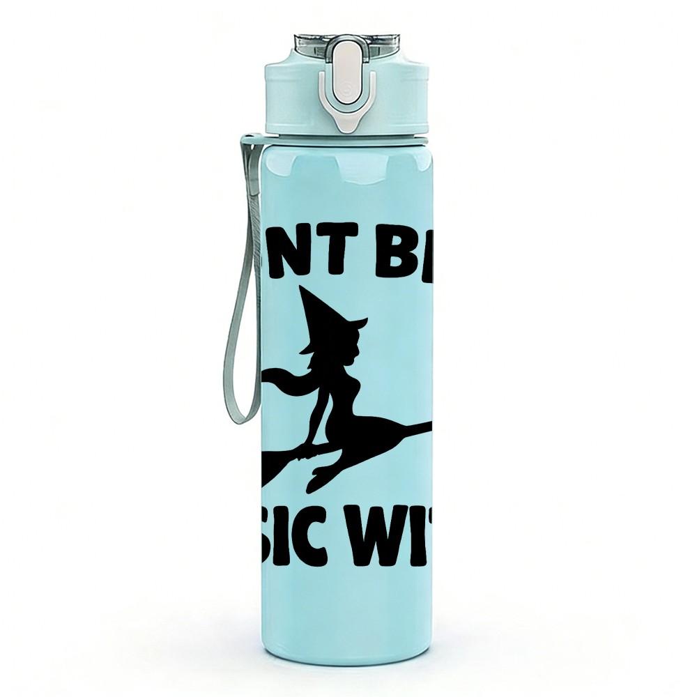 1PC Dont Be A Basic Witch 750ml Color Plastic Sports Water Bottle Leakproof Flip Straw Lid Suitable for Sports Office Home Use