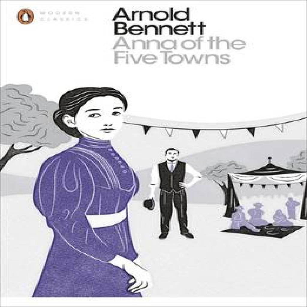 Anna of the Five Towns by Arnold Bennett Paperback Book 9780241255773